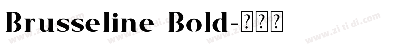 Brusseline Bold字体转换